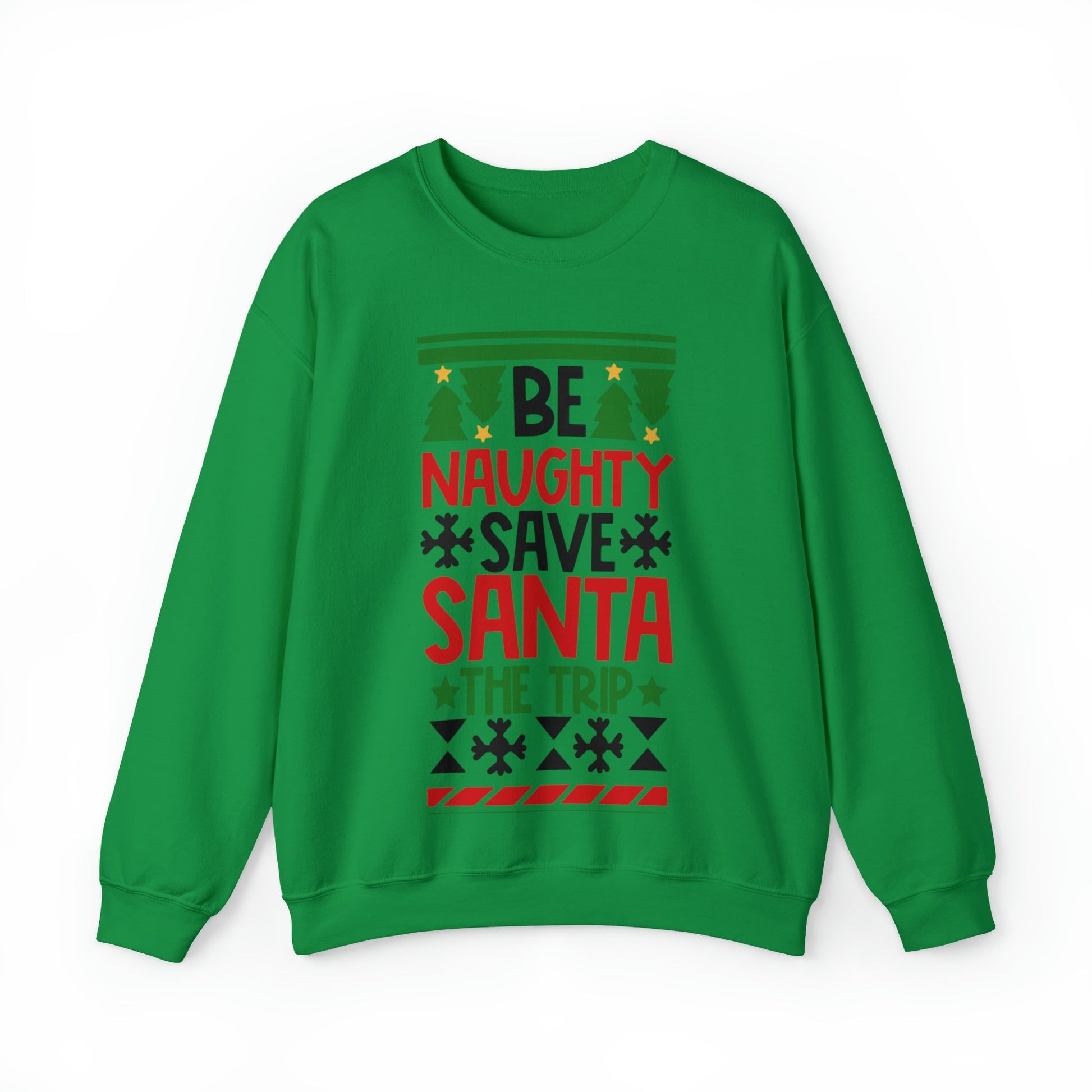 Get trendy with Be naughty Save Santa the Trip Ugly Christmas Sweater - Sweatshirt available at Good Gift Company. Grab yours for $29.99 today!