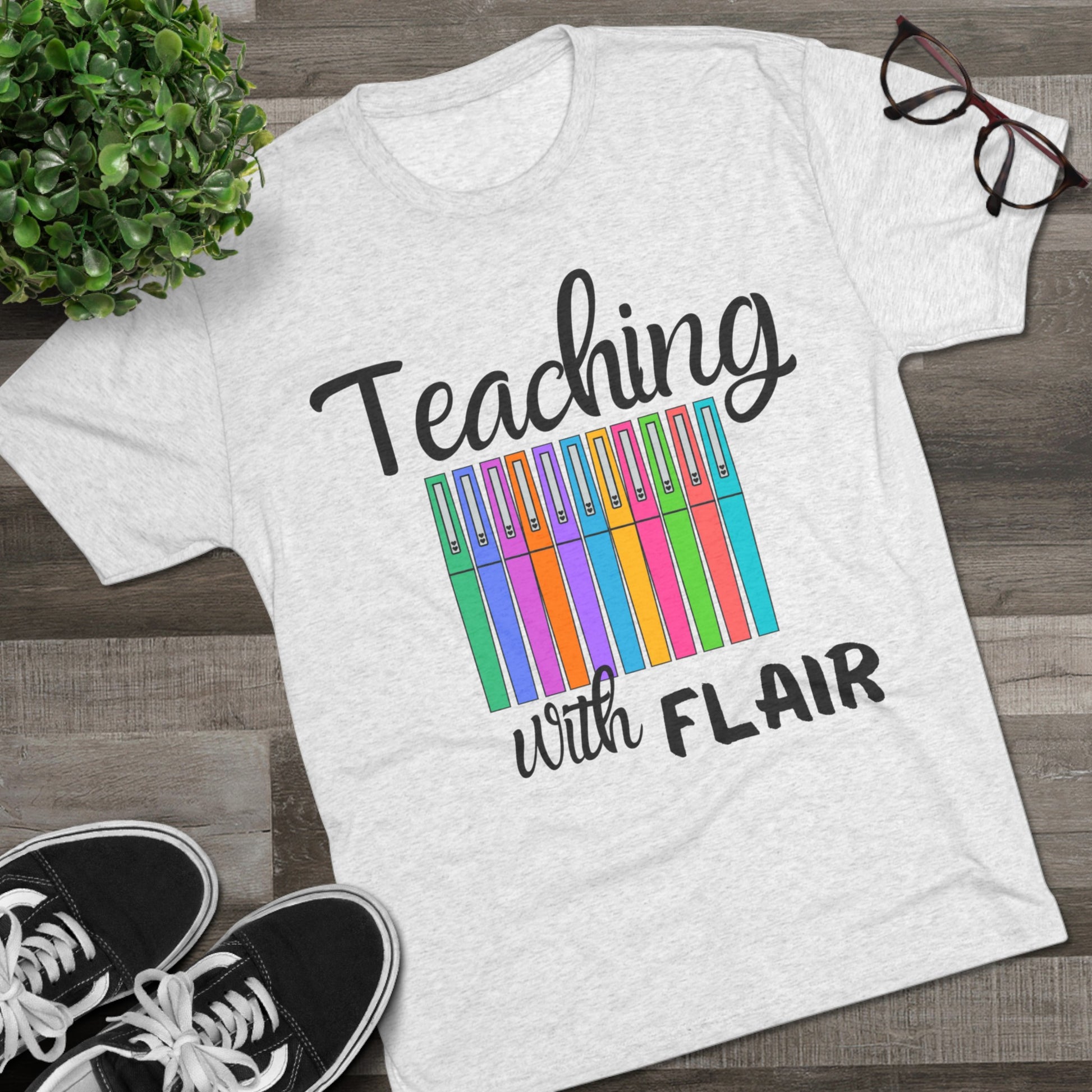 Get trendy with Teaching with Flair Tri-Blend Crew Tee - T-Shirt available at Good Gift Company. Grab yours for $22.55 today!