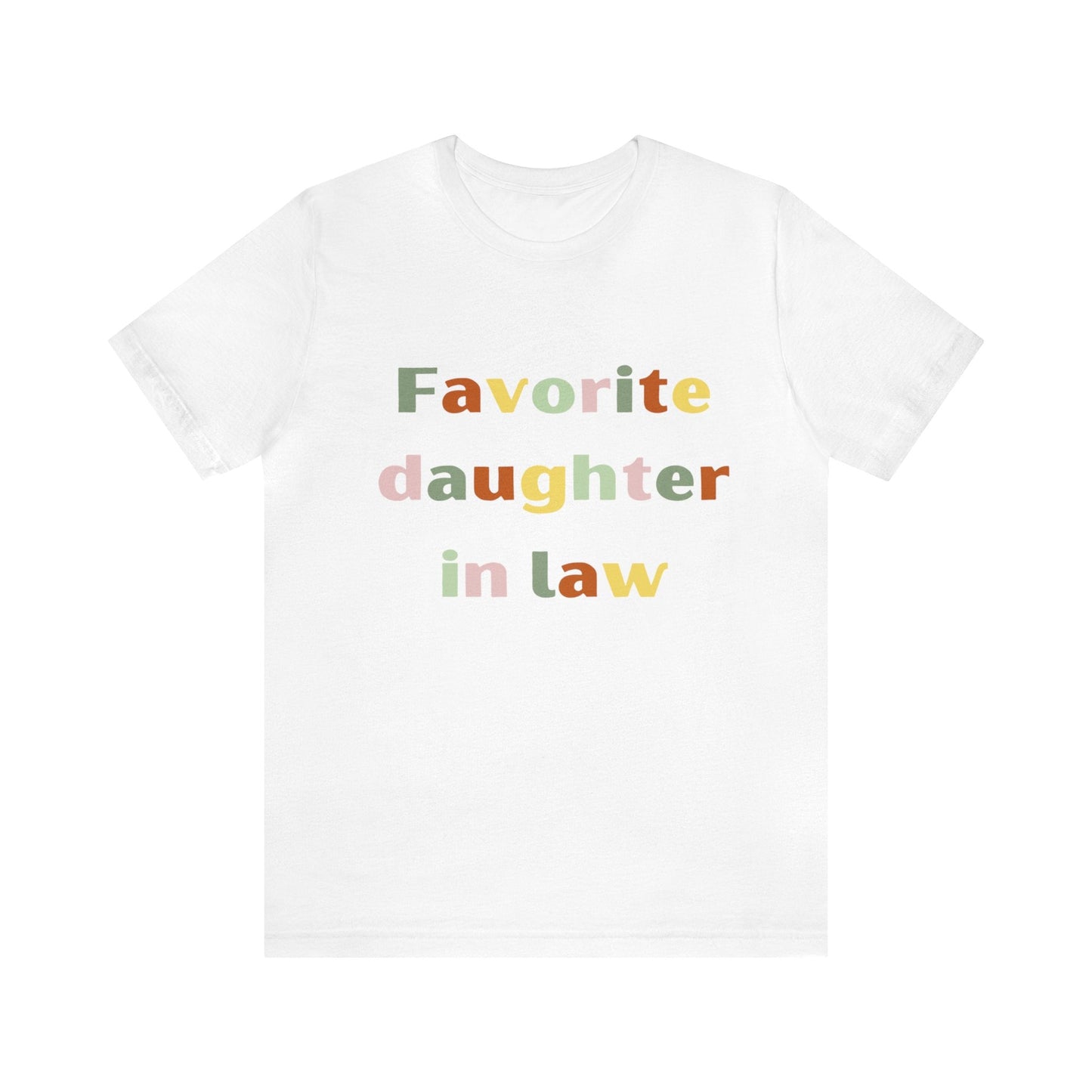 Get trendy with Favorite daughter-in -law tee shirt - T-Shirt available at Good Gift Company. Grab yours for $18 today!
