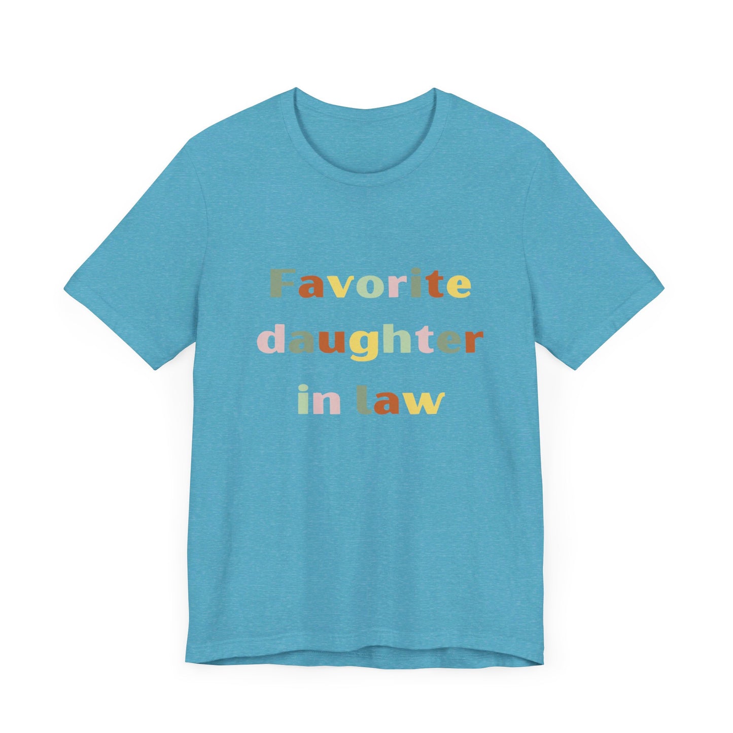 Get trendy with Favorite daughter-in -law tee shirt - T-Shirt available at Good Gift Company. Grab yours for $18 today!