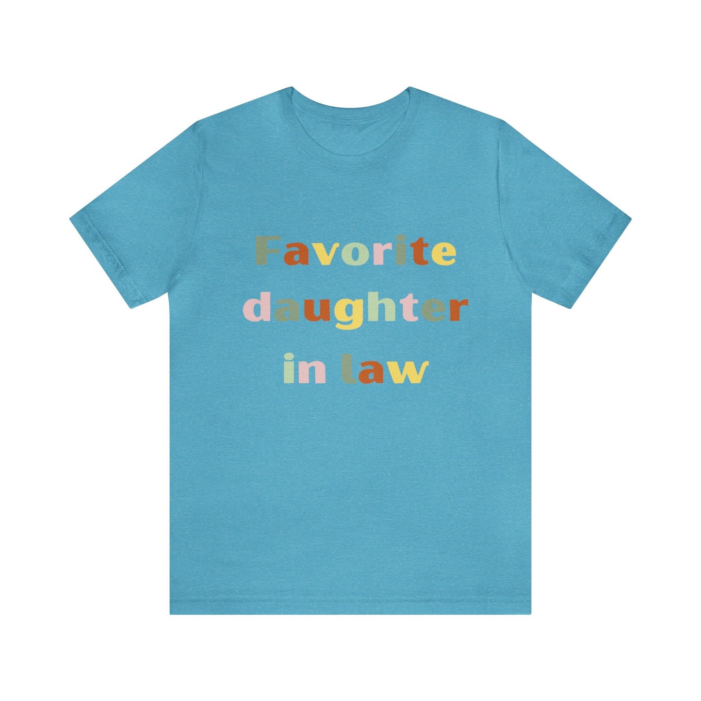 Get trendy with Favorite daughter-in -law tee shirt - T-Shirt available at Good Gift Company. Grab yours for $18 today!
