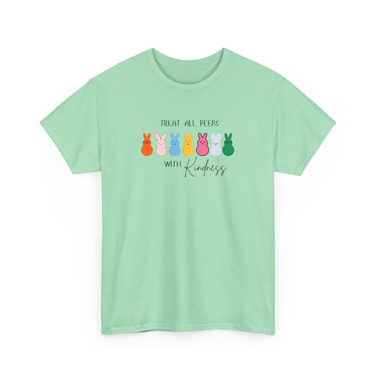 "Treat All Peeps with Kindness" Tee