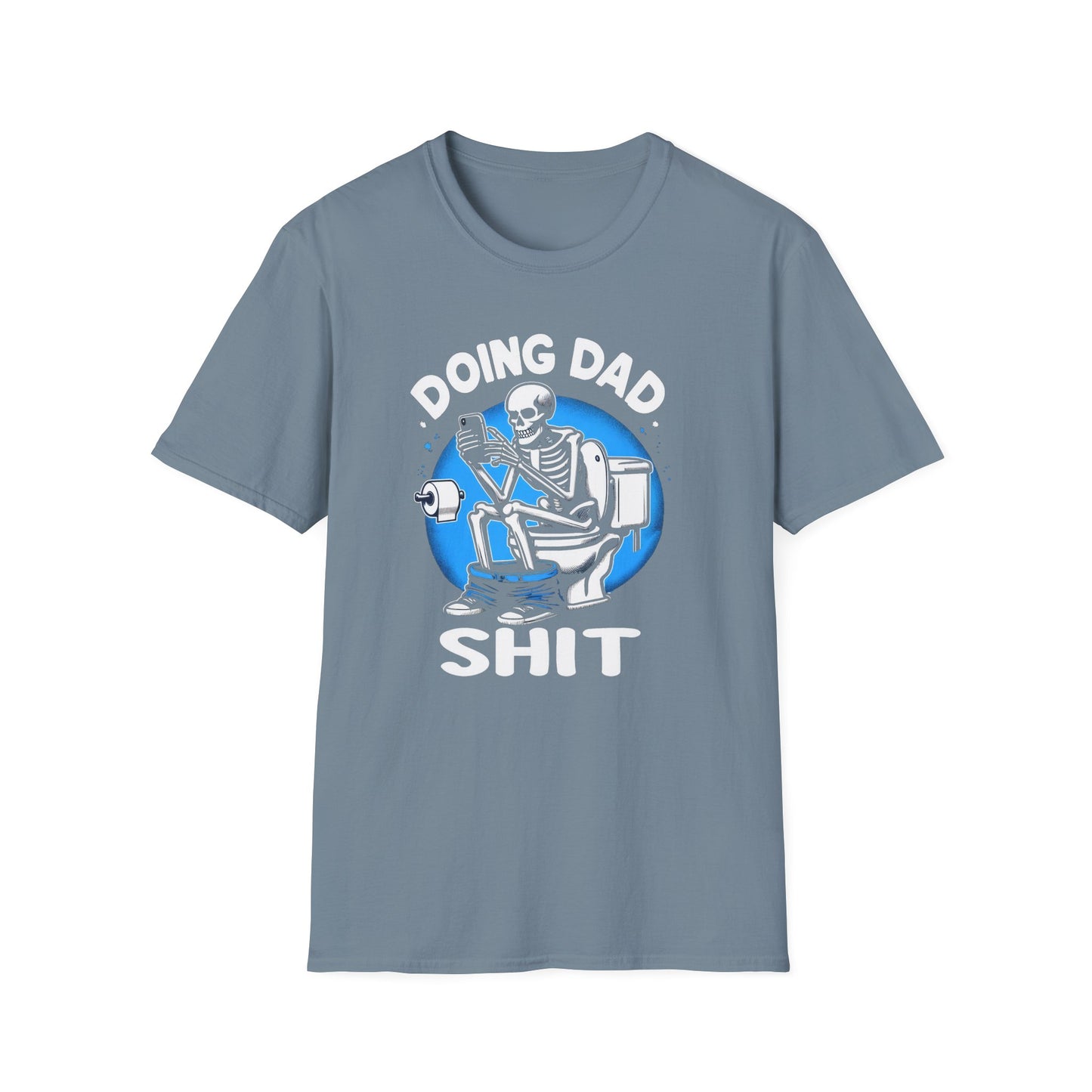 Get trendy with "Doing Dad Shit" Unisex Softstyle T-Shirt - T-Shirt available at Good Gift Company. Grab yours for $18 today!