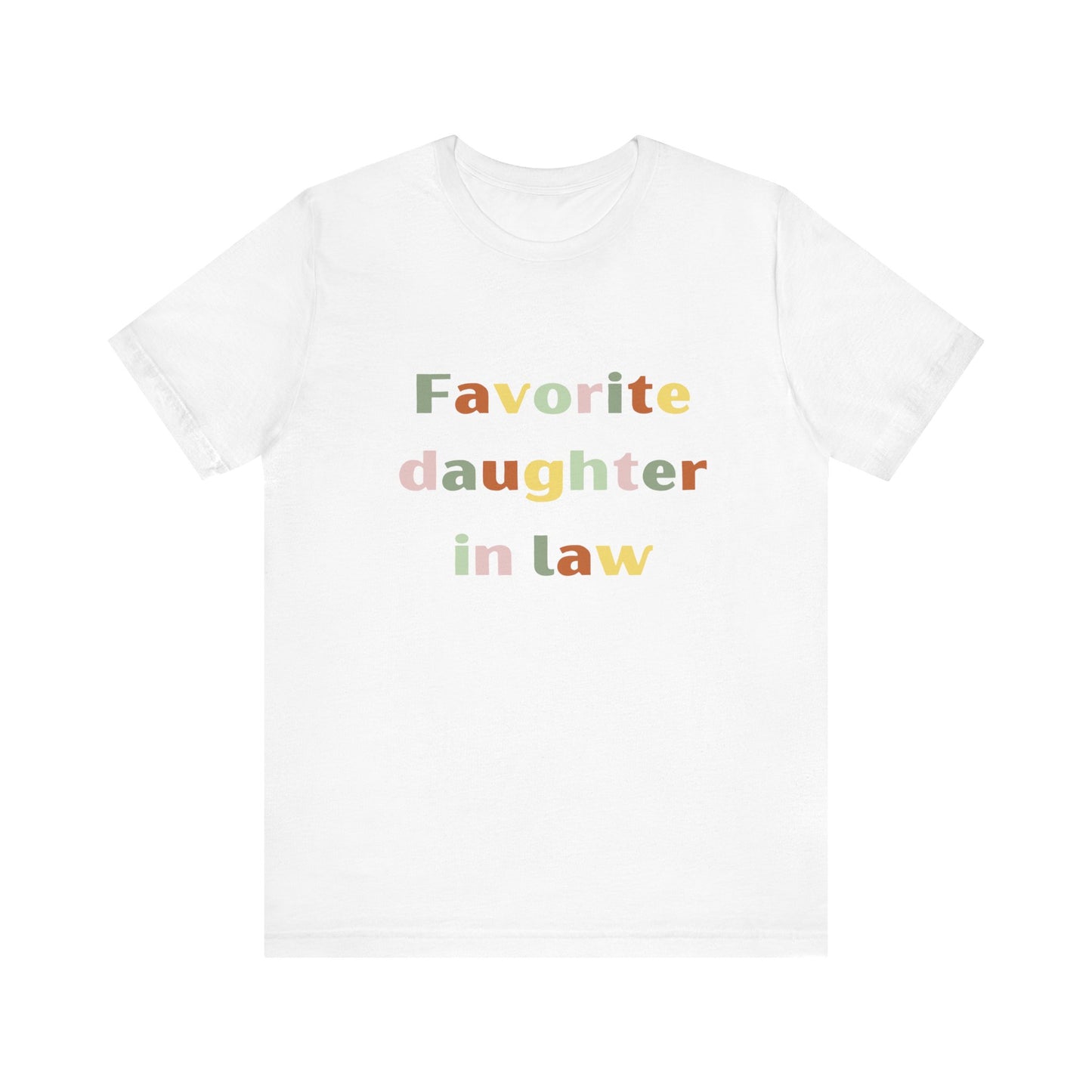 Get trendy with Favorite daughter-in -law tee shirt - T-Shirt available at Good Gift Company. Grab yours for $18 today!