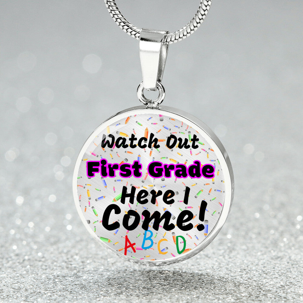 Get trendy with Stainless Steel Circle Necklace: "Watch out [Grade], Here I Come!" -  available at Good Gift Company. Grab yours for $25 today!