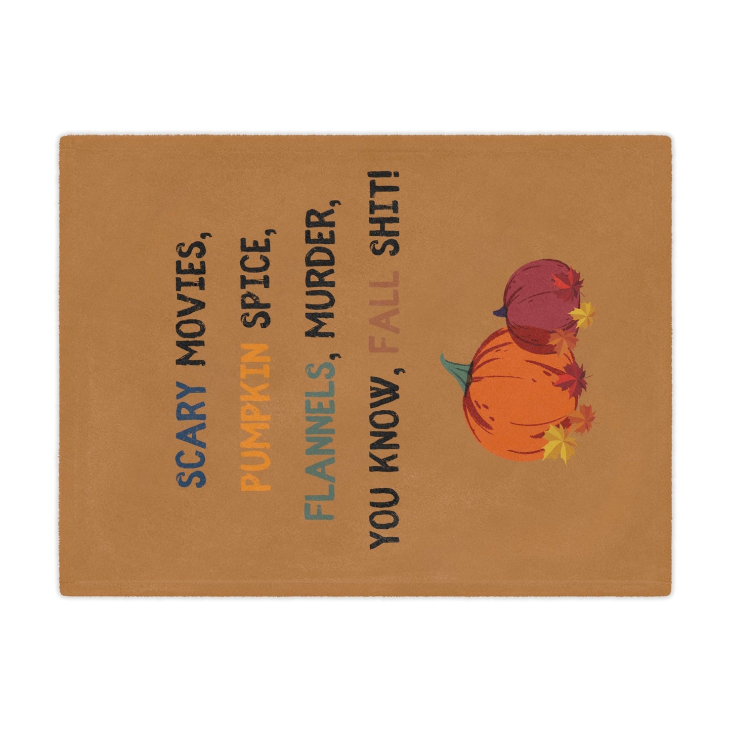Get trendy with Fall Sh#t Blanket - Home Decor available at Good Gift Company. Grab yours for $29.95 today!