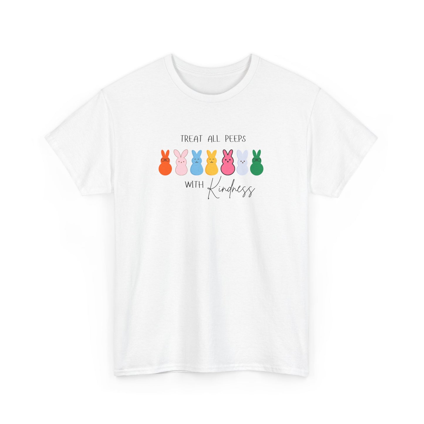 "Treat All Peeps with Kindness" Tee