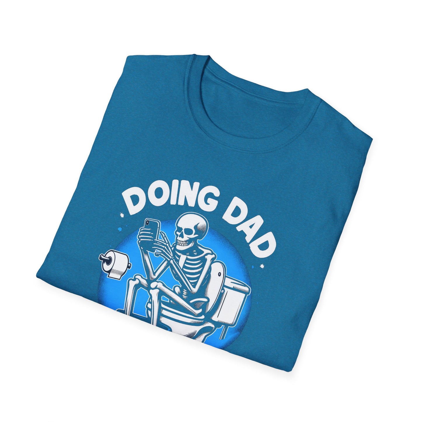 Get trendy with "Doing Dad Shit" Unisex Softstyle T-Shirt - T-Shirt available at Good Gift Company. Grab yours for $18 today!