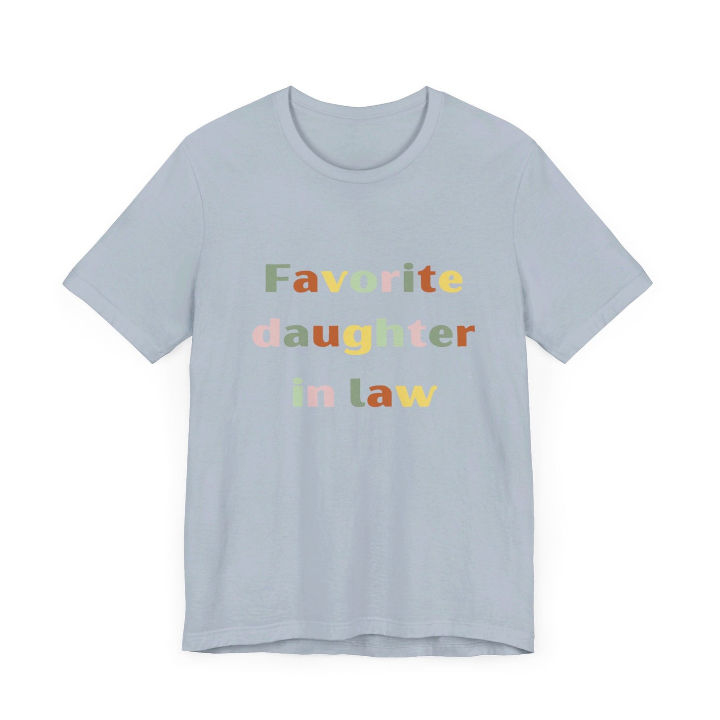 Get trendy with Favorite daughter-in -law tee shirt - T-Shirt available at Good Gift Company. Grab yours for $18 today!