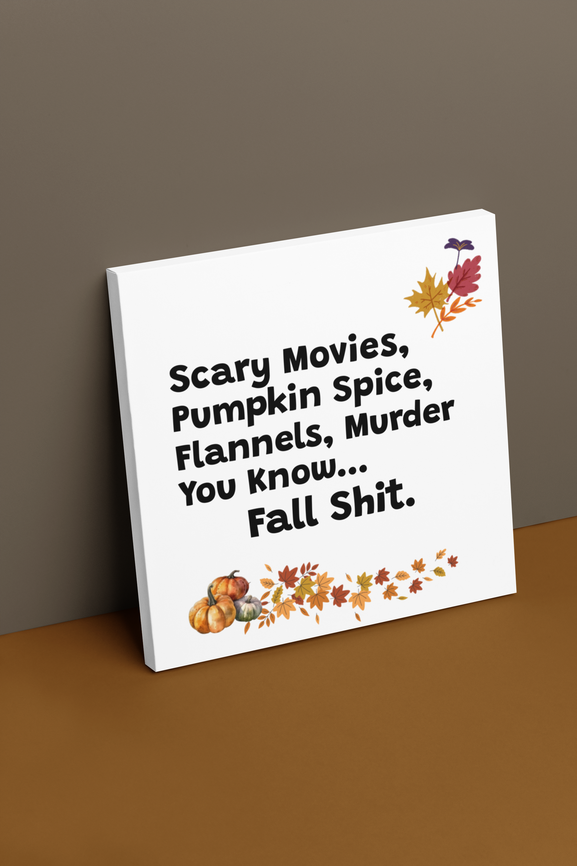 Get trendy with Fall Vibes Canvas Print – Celebrate the Season with Spooky Flair! -  available at Good Gift Company. Grab yours for $16.80 today!