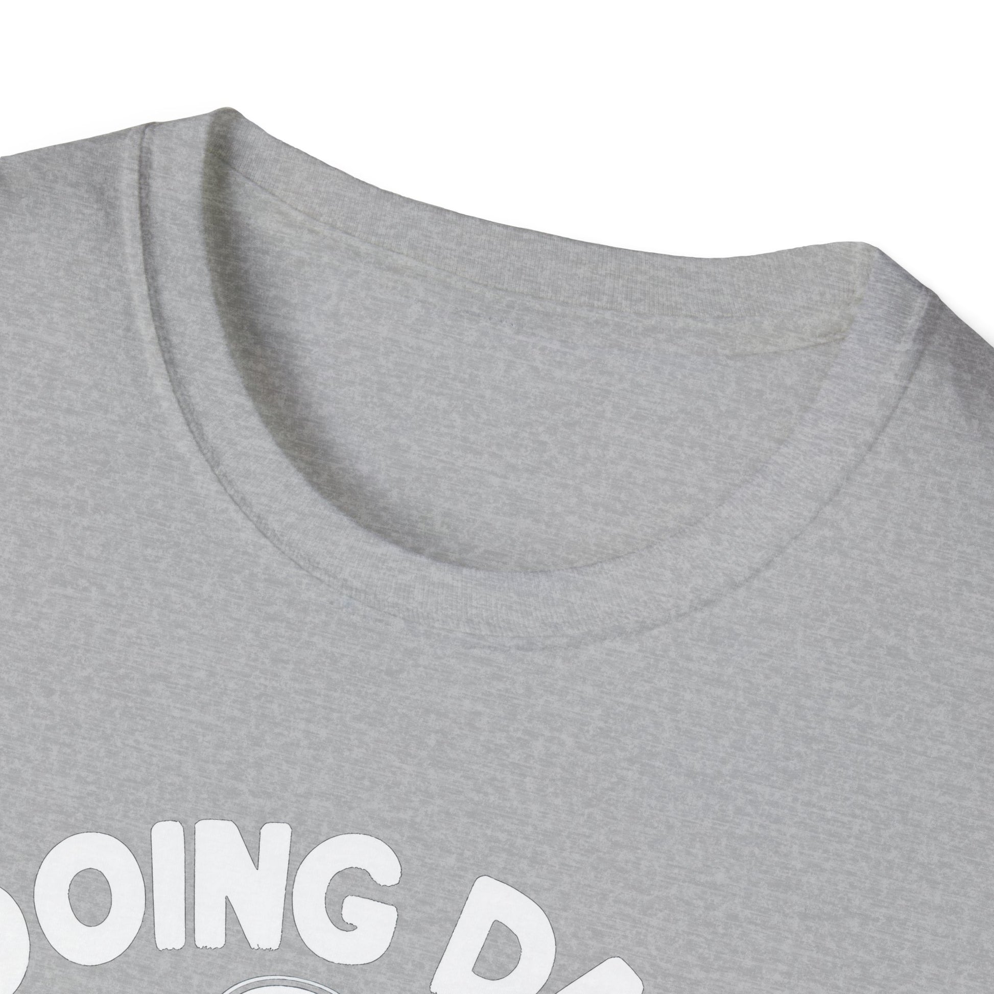 Get trendy with "Doing Dad Shit" Unisex Softstyle T-Shirt - T-Shirt available at Good Gift Company. Grab yours for $18 today!