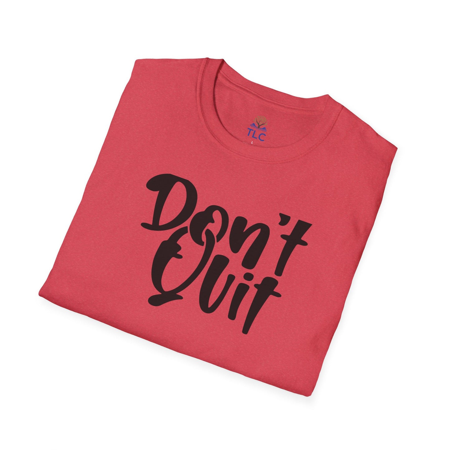 Dys| Don't Quit T shirt