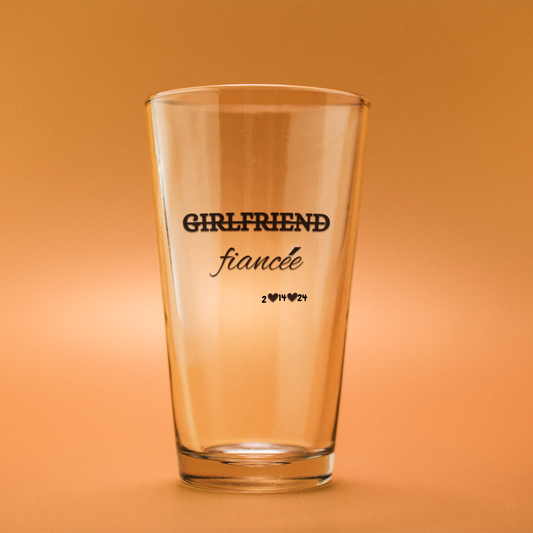 Wedding| From Girlfriend to Fiancee Pint Glass, 16oz