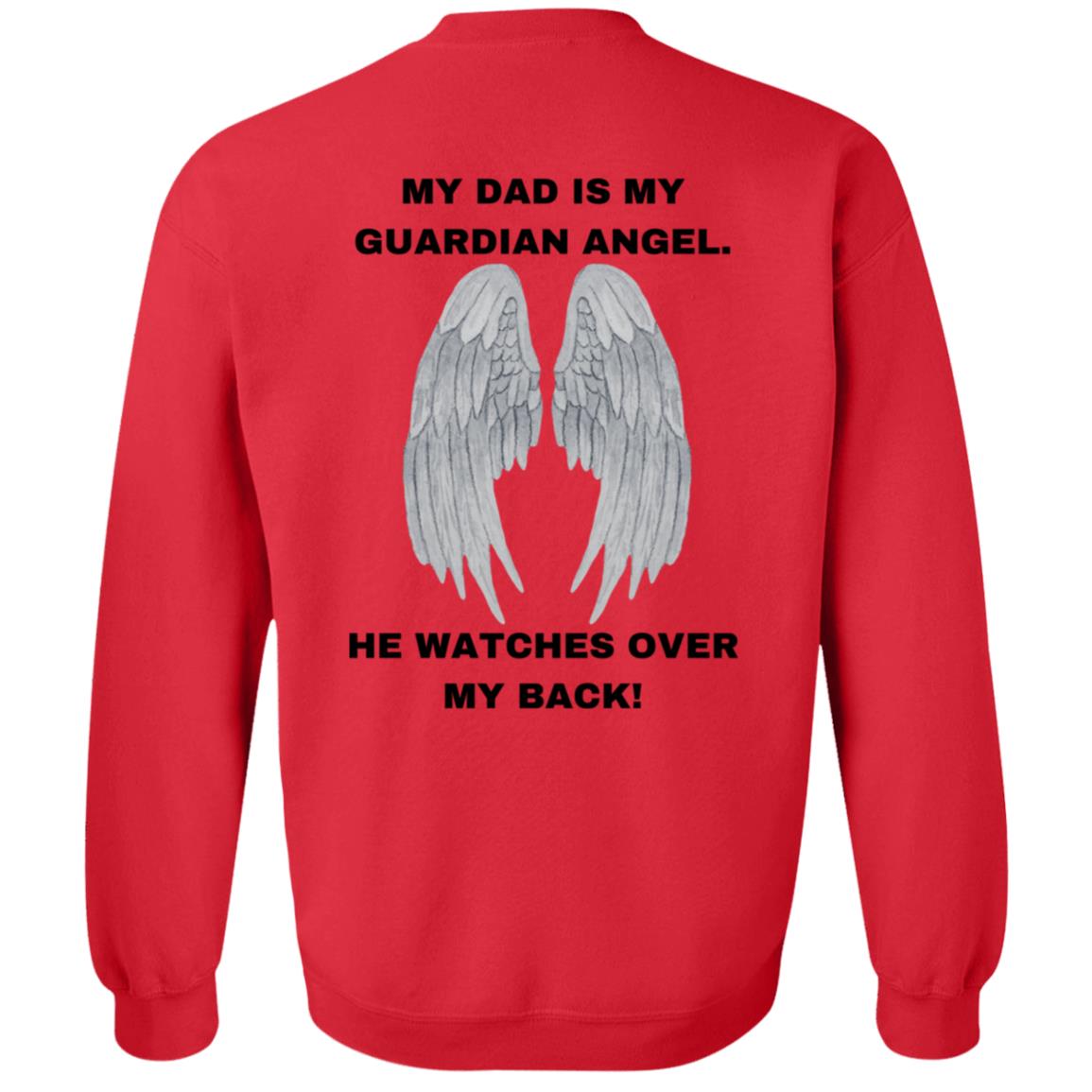Get trendy with My Dad is my guardian Angel Black text Crewneck Pullover Sweatshirt - Sweatshirts available at Good Gift Company. Grab yours for $29.88 today!