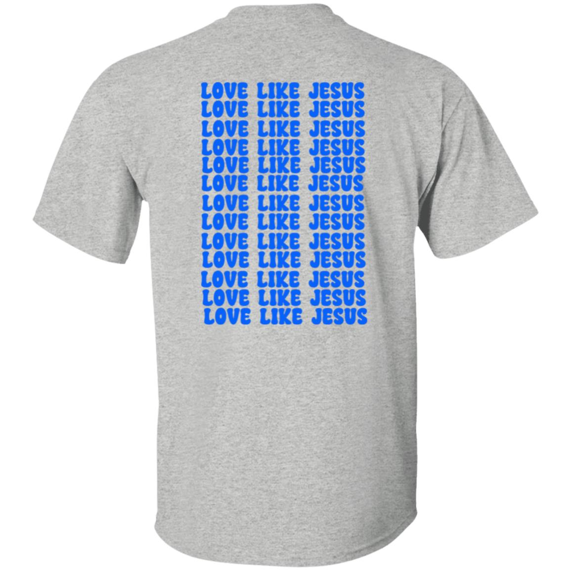 Get trendy with Love Like Jesus (1) Love Like Jesus T-Shirt - T-Shirts available at Good Gift Company. Grab yours for $18.95 today!