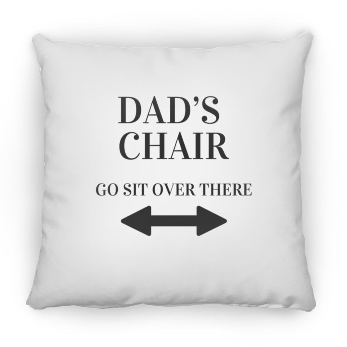 Get trendy with DAD’S CHAIR Dad's Chair Medium Square Pillow - Housewares available at Good Gift Company. Grab yours for $23 today!