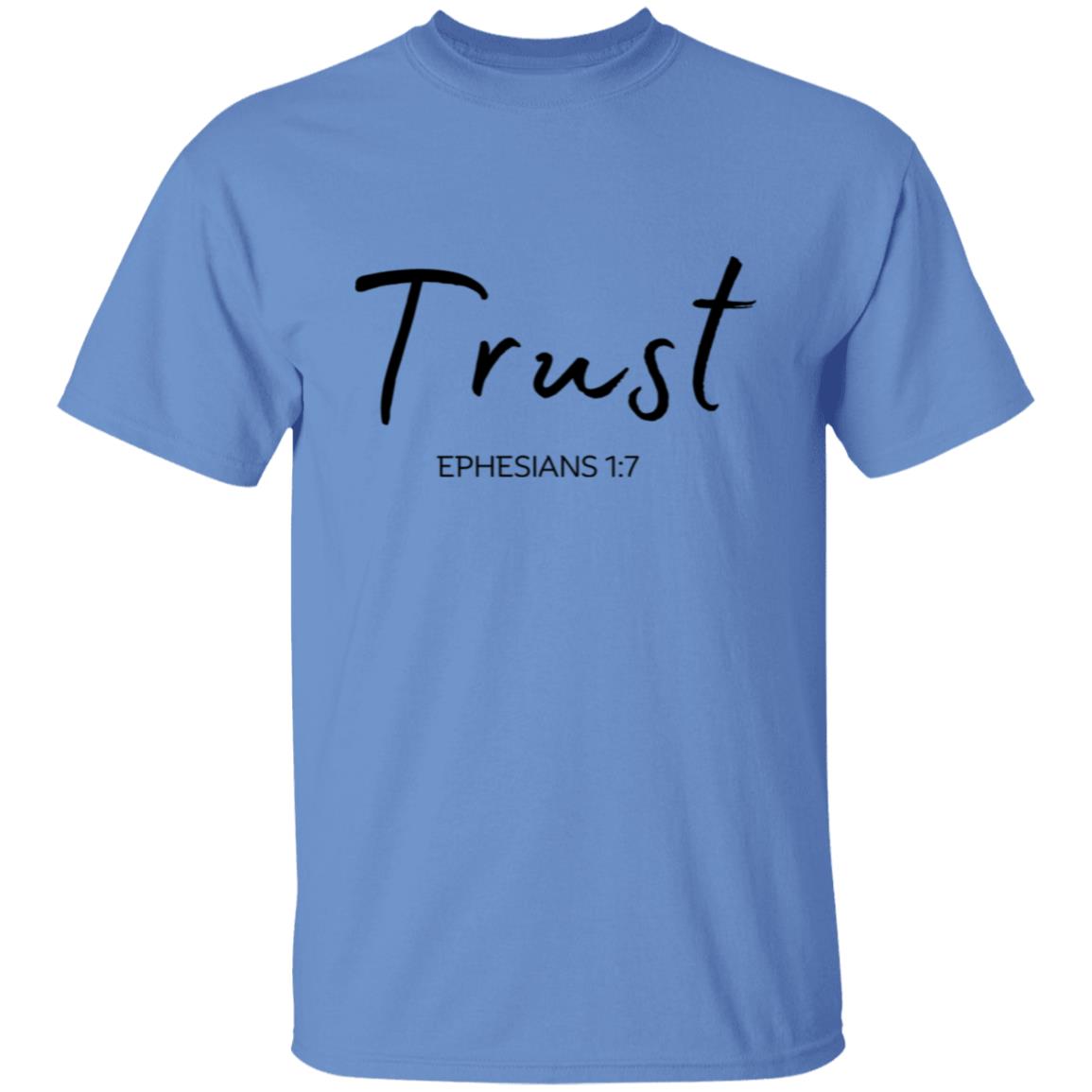 Get trendy with Trust (4) Trust (Ephesians 1:7) T-Shirt Words of Faith Series (black Text) - T-Shirts available at Good Gift Company. Grab yours for $21.95 today!