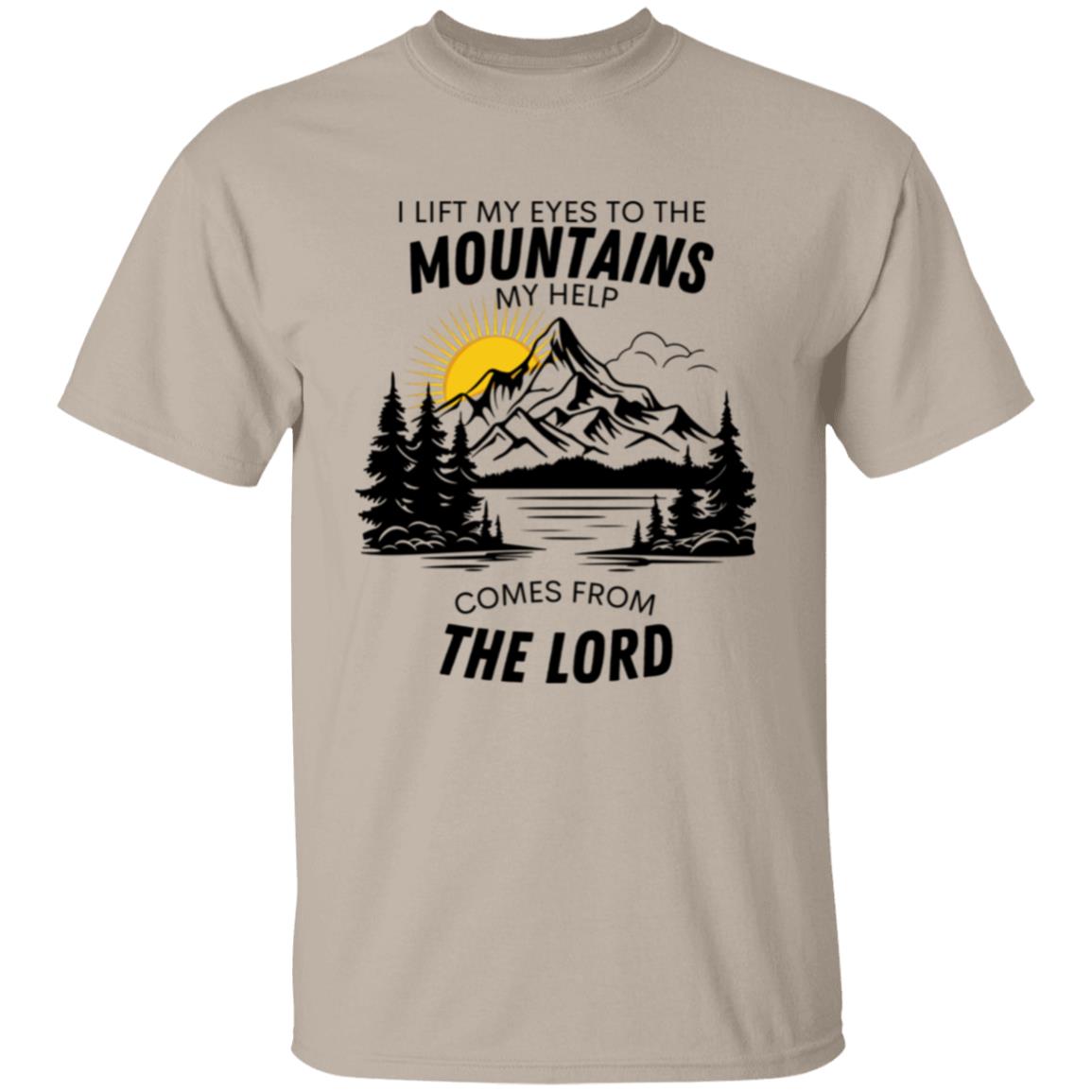 Get trendy with I LIFT MY EYES TO THE MOUNTIAINS I Lift My Eyes Up to the Mountains T shirt - Apparel available at Good Gift Company. Grab yours for $10.95 today!