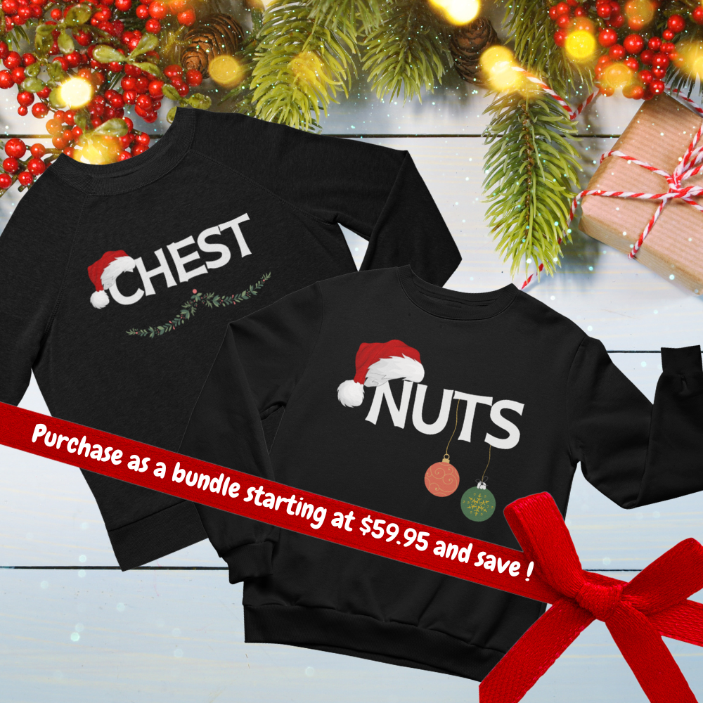 Fun & Festive Couple Christmas Shirts – Chest & Nuts Matching Sweatshirts Starting at $59.95 for the pair.