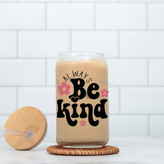 Dys| Always Be Kind Sipper Glass, 16oz