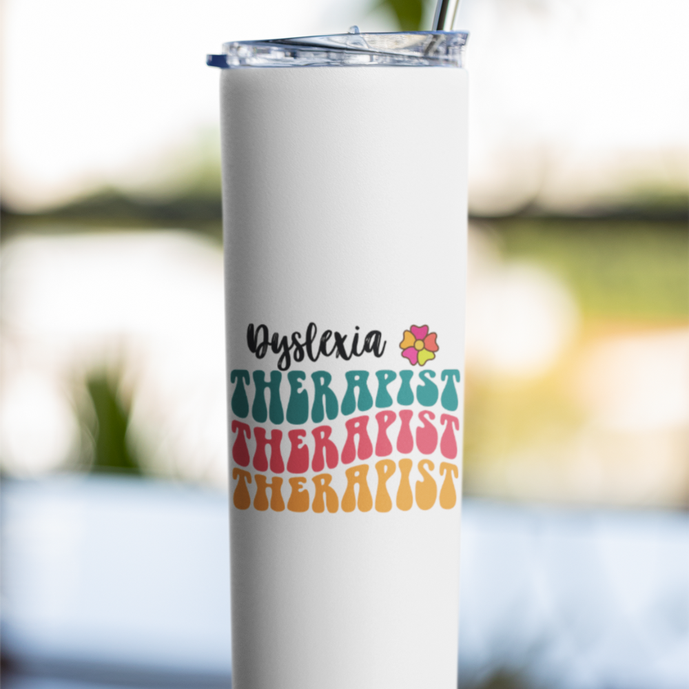 Dys| Dyslexia Therapist Glossy 20 OZS Skinny Tumbler