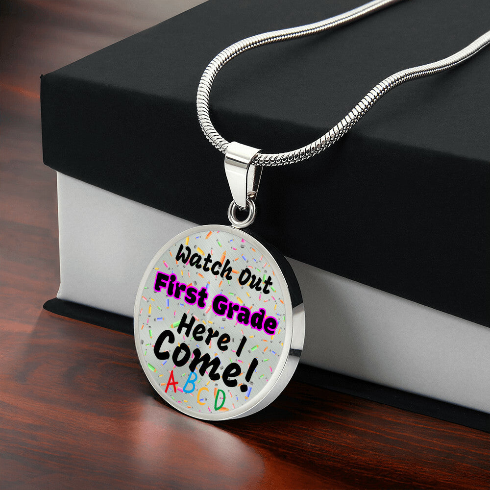 Get trendy with Stainless Steel Circle Necklace: "Watch out [Grade], Here I Come!" -  available at Good Gift Company. Grab yours for $25 today!