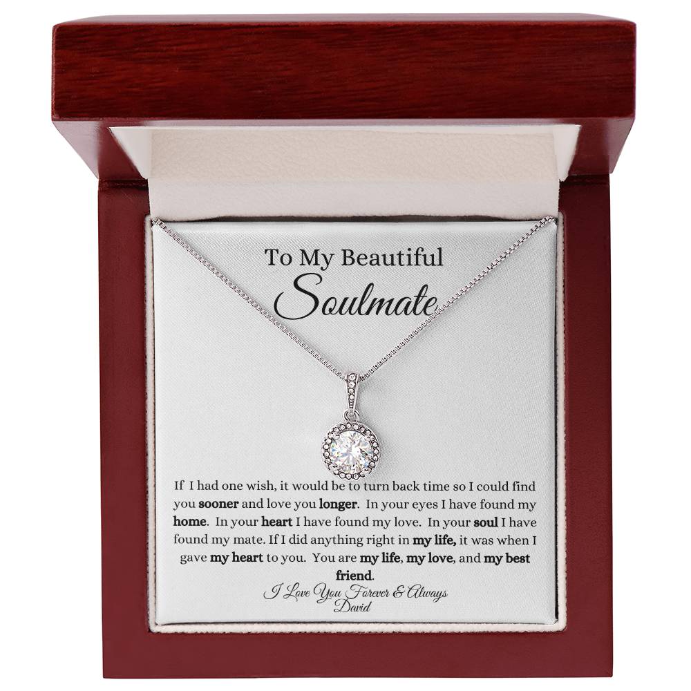 Get trendy with To My Beautiful Soulmate Eternal Hope Necklace - Jewelry available at Good Gift Company. Grab yours for $59.95 today!