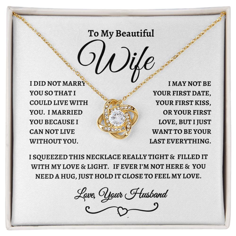 Get trendy with To My Beautiful Wife Love Knot Necklace - Jewelry available at Good Gift Company. Grab yours for $59.95 today!