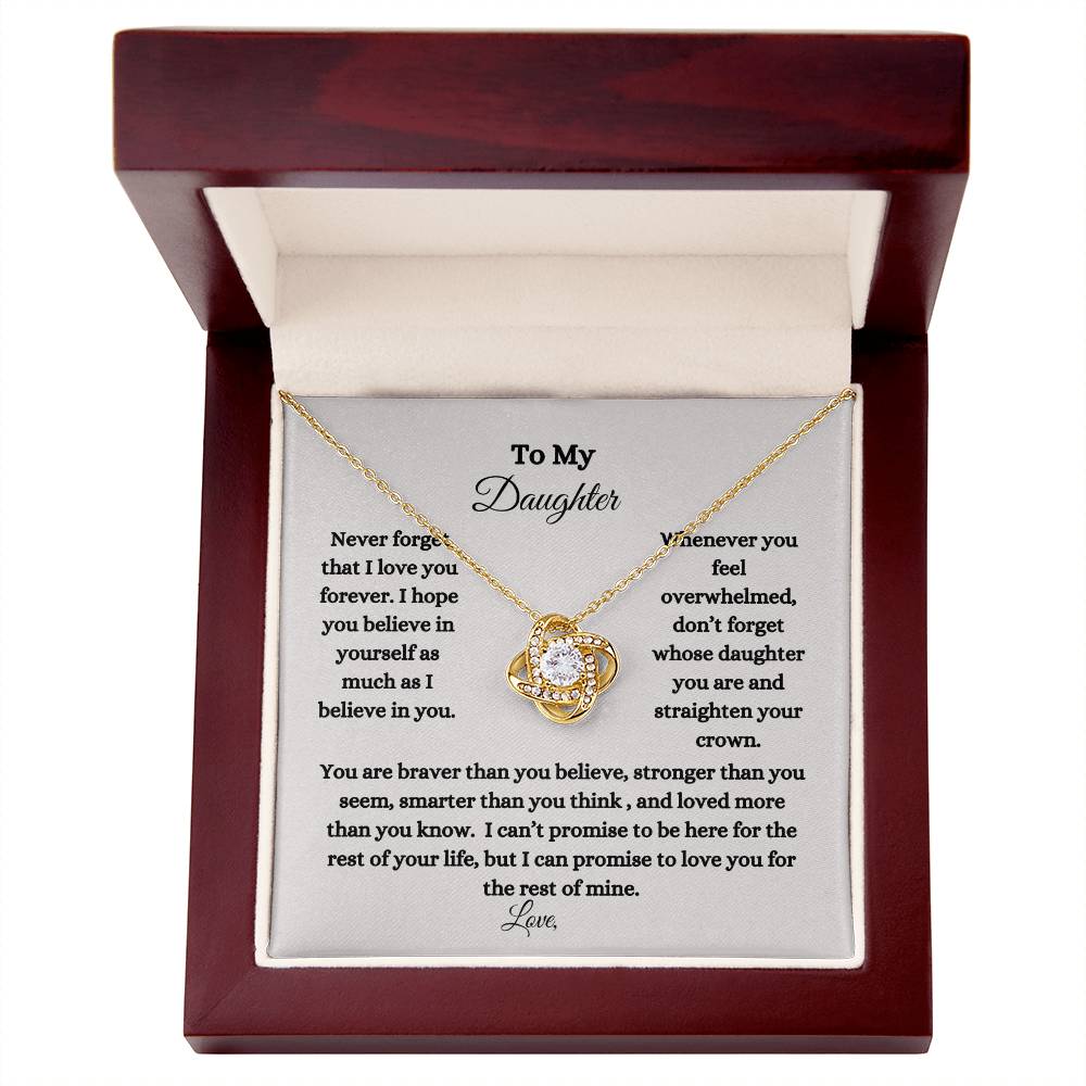 Get trendy with To My Daughter:  Never forget that I love you Love Knot Necklace - Jewelry available at Good Gift Company. Grab yours for $59.95 today!