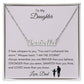 Get trendy with To My Daughter Love Dad - Jewelry available at Good Gift Company. Grab yours for $39.95 today!