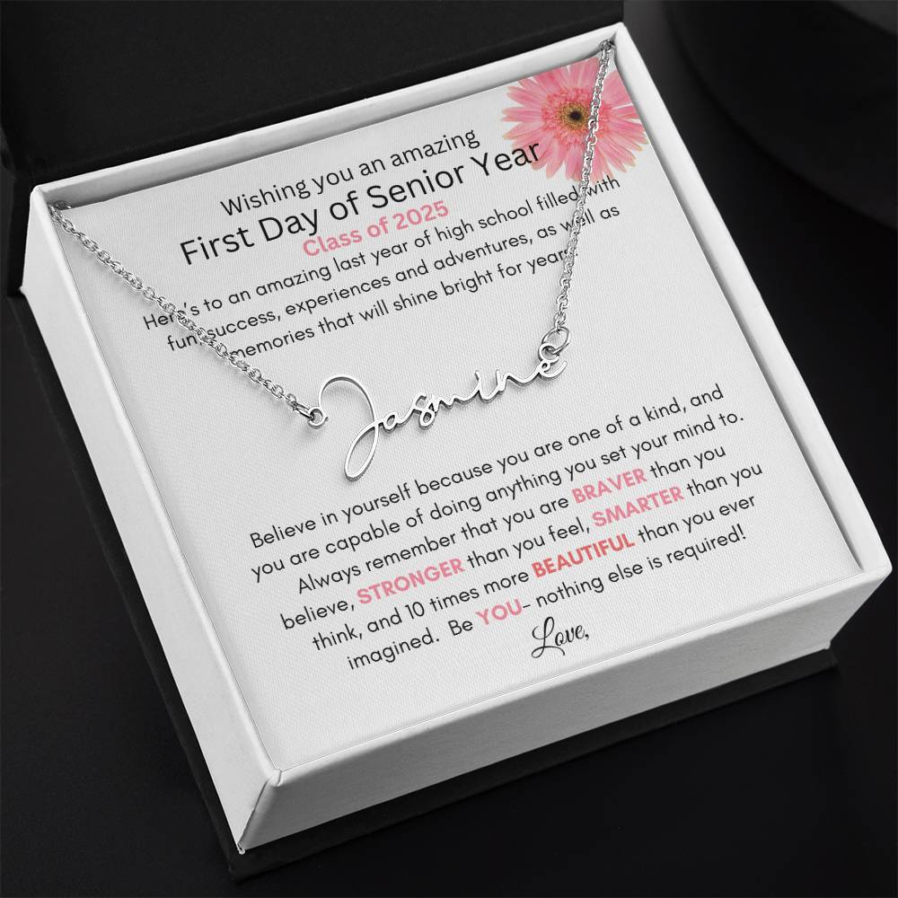 Get trendy with Personalized Signature Style Name Necklace with Heartfelt First Day of Senior Year Message Card (Pink Flower) - Jewelry available at Good Gift Company. Grab yours for $39.95 today!