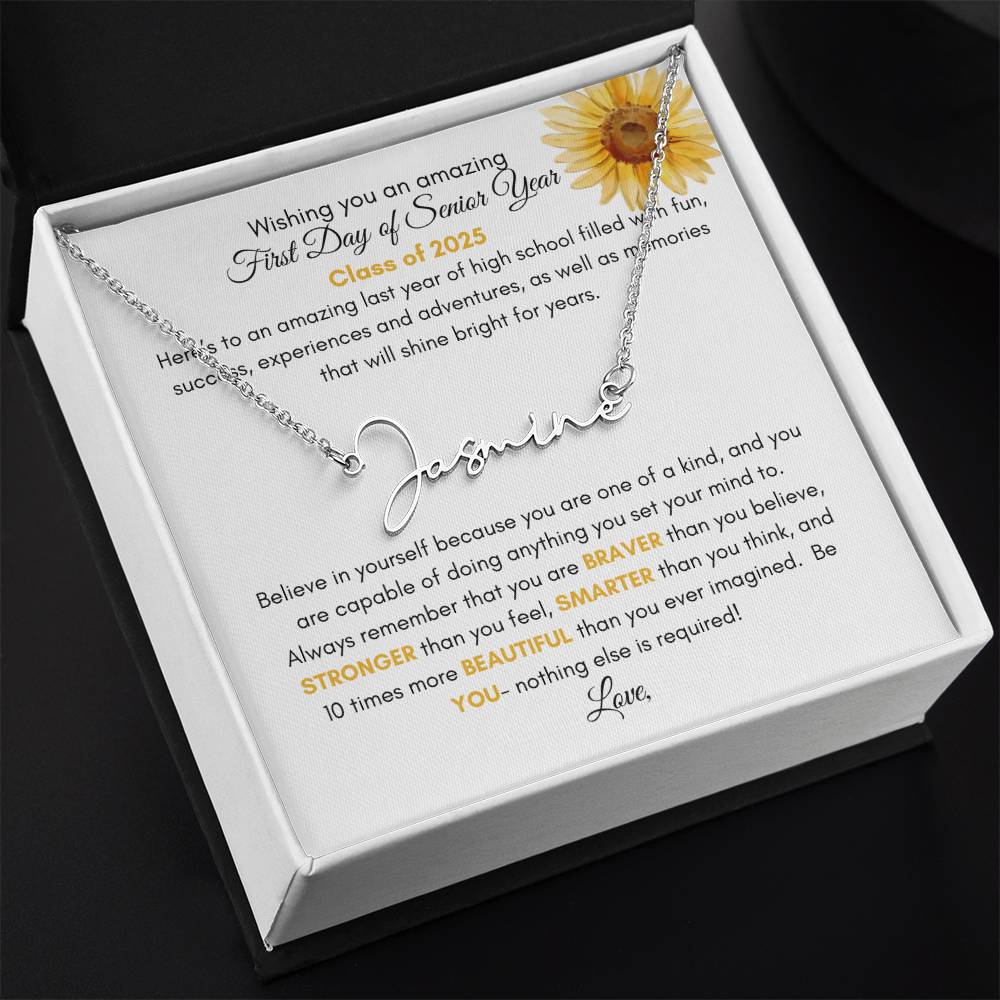 Get trendy with Personalized Signature Style Name Necklace with Heartfelt First Day of Senior Year Message Card (Sunflower) - Jewelry available at Good Gift Company. Grab yours for $39.95 today!