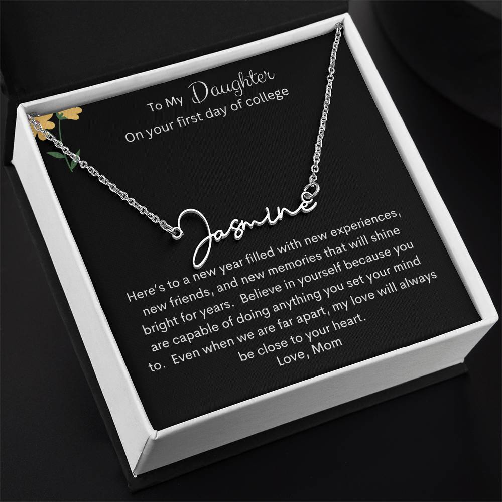 Get trendy with Signature Style Personalized Name Necklace - To My Daughter on First Day of College - Jewelry available at Good Gift Company. Grab yours for $39.95 today!