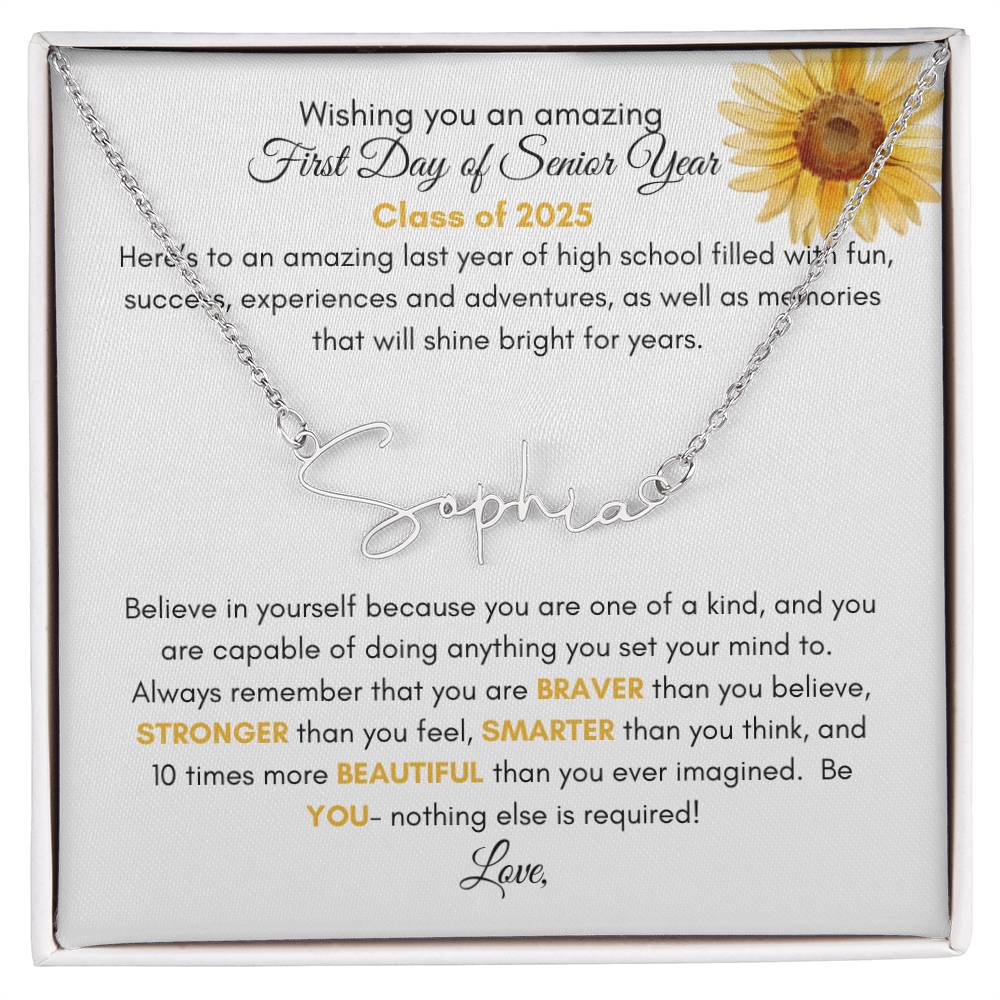 Get trendy with Personalized Signature Style Name Necklace with Heartfelt First Day of Senior Year Message Card (Sunflower) - Jewelry available at Good Gift Company. Grab yours for $39.95 today!