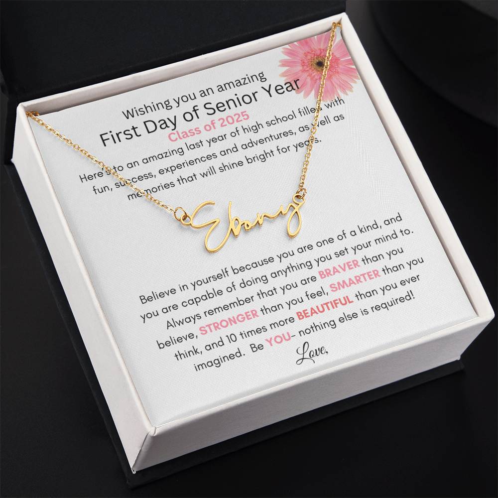 Get trendy with Personalized Signature Style Name Necklace with Heartfelt First Day of Senior Year Message Card (Pink Flower) - Jewelry available at Good Gift Company. Grab yours for $39.95 today!