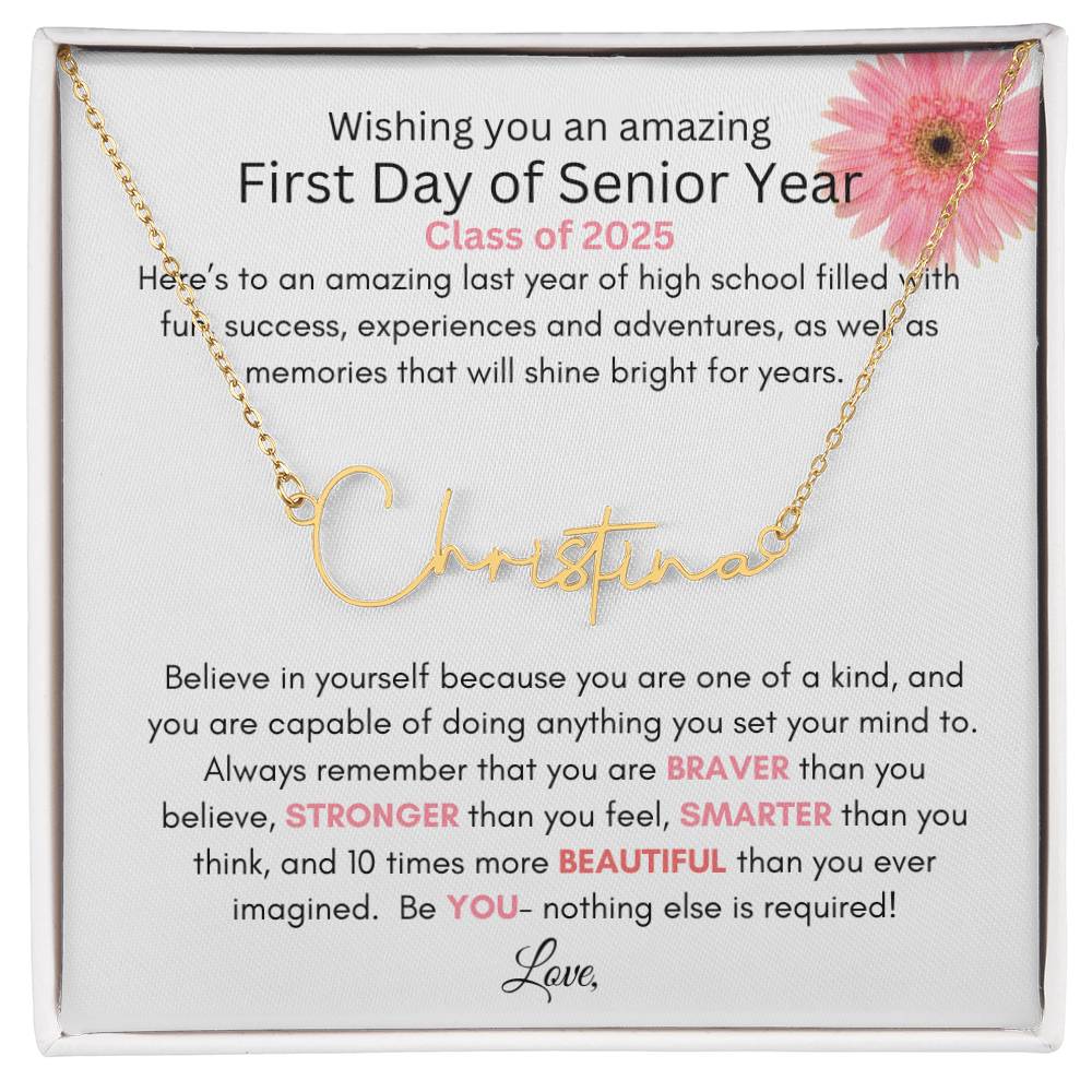 Get trendy with Personalized Signature Style Name Necklace with Heartfelt First Day of Senior Year Message Card (Pink Flower) - Jewelry available at Good Gift Company. Grab yours for $39.95 today!