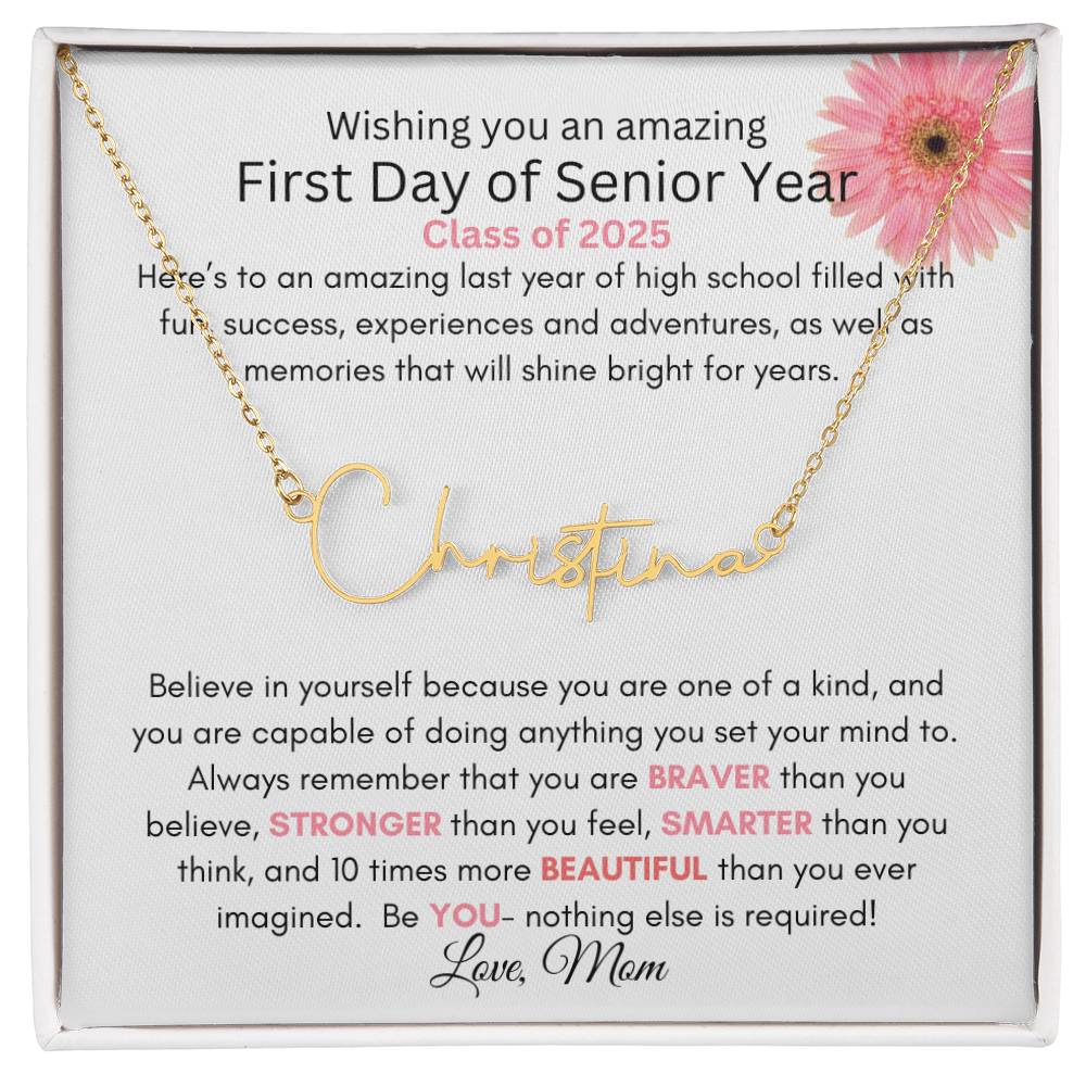 Get trendy with Personalized Signature Style Name Necklace with Heartfelt First Day of Senior Year Message Card (Pink Flower)| A - Jewelry available at Good Gift Company. Grab yours for $39.95 today!