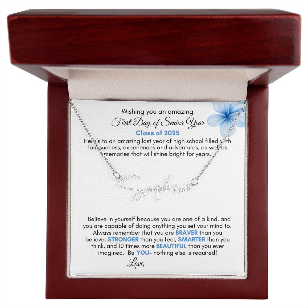 Get trendy with Personalized Signature Style Name Necklace with Heartfelt First Day of Senior Year Message Card (Blue Flower) - Jewelry available at Good Gift Company. Grab yours for $39.95 today!