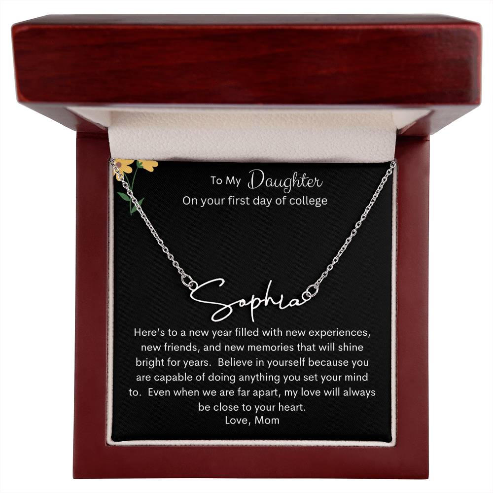 Get trendy with Signature Style Personalized Name Necklace - To My Daughter on First Day of College - Jewelry available at Good Gift Company. Grab yours for $39.95 today!