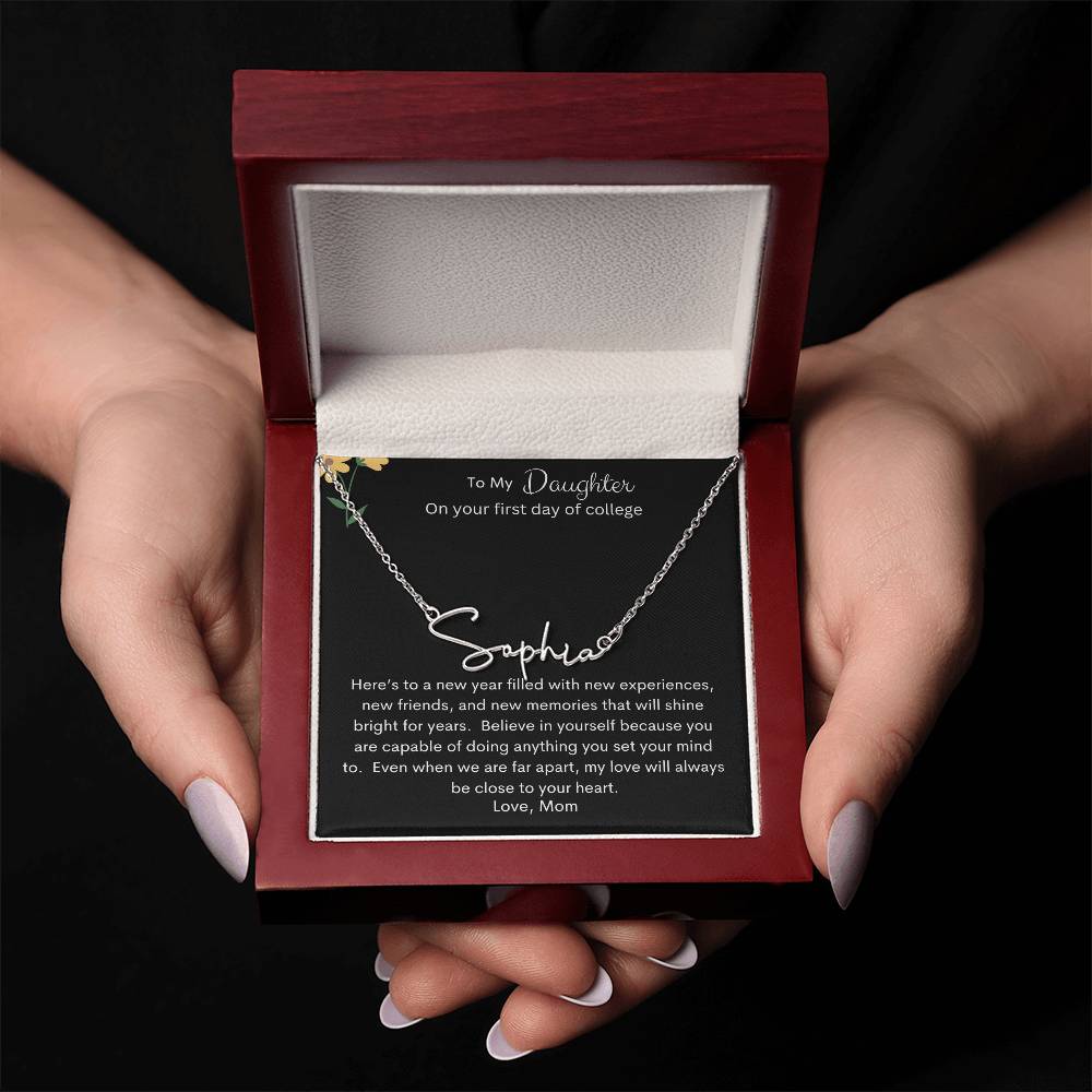 Get trendy with Signature Style Personalized Name Necklace - To My Daughter on First Day of College - Jewelry available at Good Gift Company. Grab yours for $39.95 today!