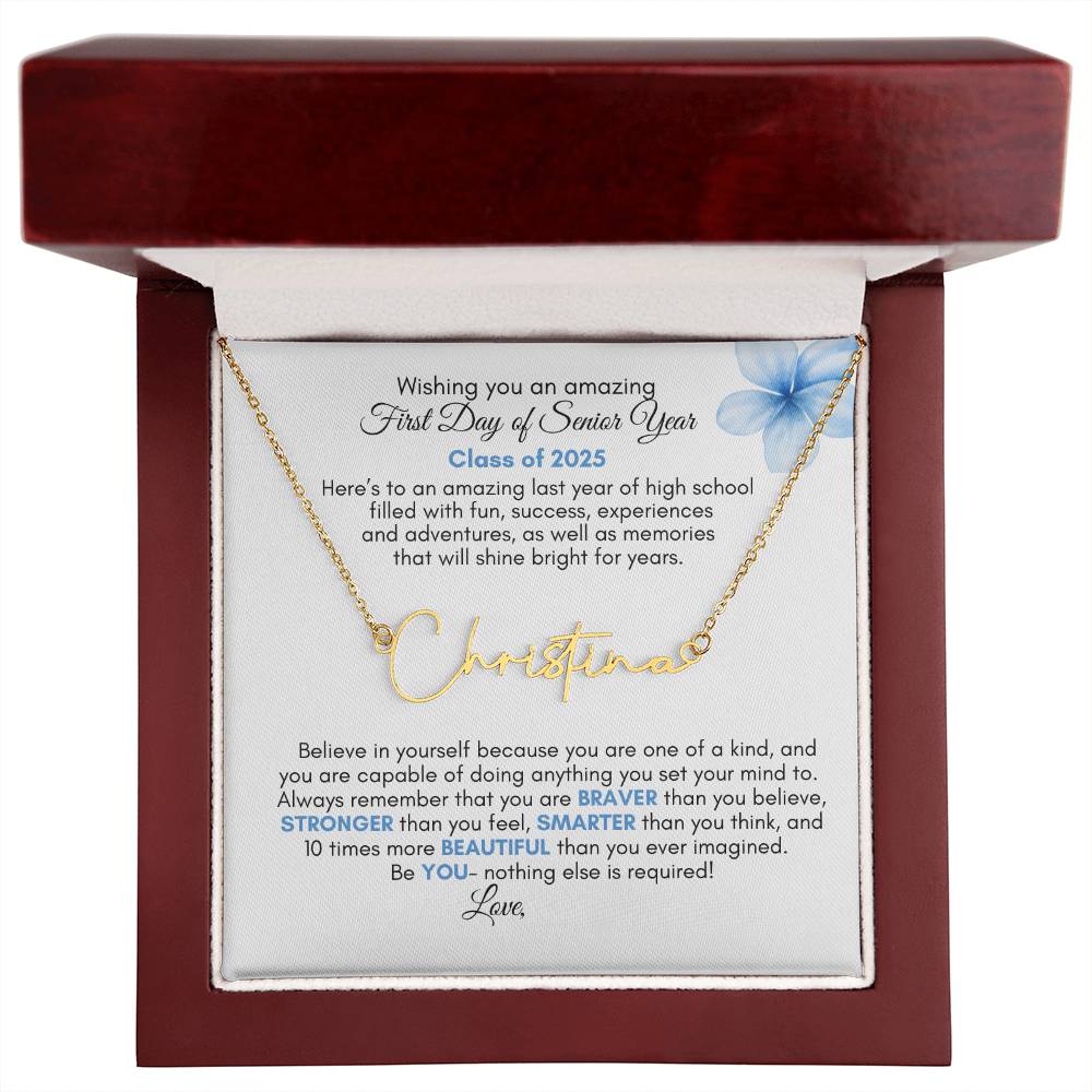 Get trendy with First Day Senior year Signature name necklace | Blue Flower - Jewelry available at Good Gift Company. Grab yours for $39.95 today!