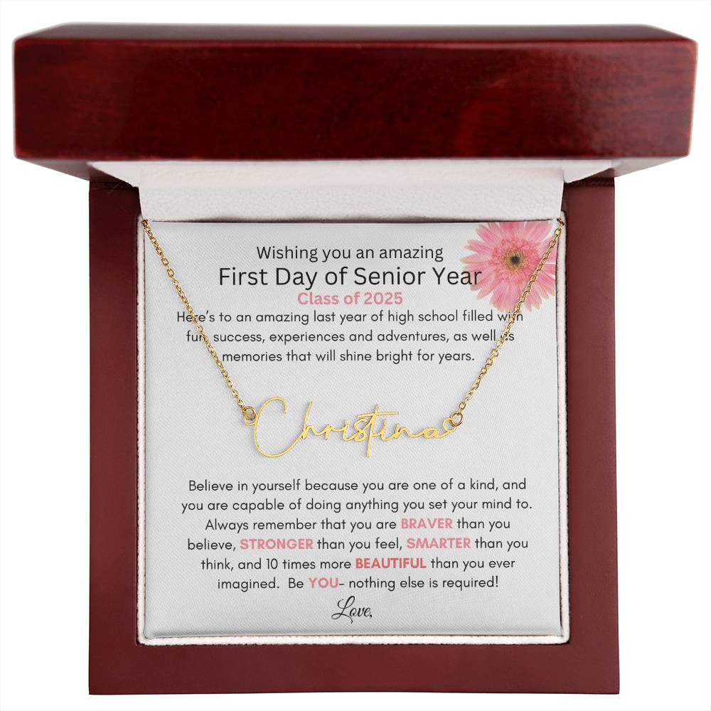 Get trendy with Personalized Signature Style Name Necklace with Heartfelt First Day of Senior Year Message Card (Pink Flower) - Jewelry available at Good Gift Company. Grab yours for $39.95 today!