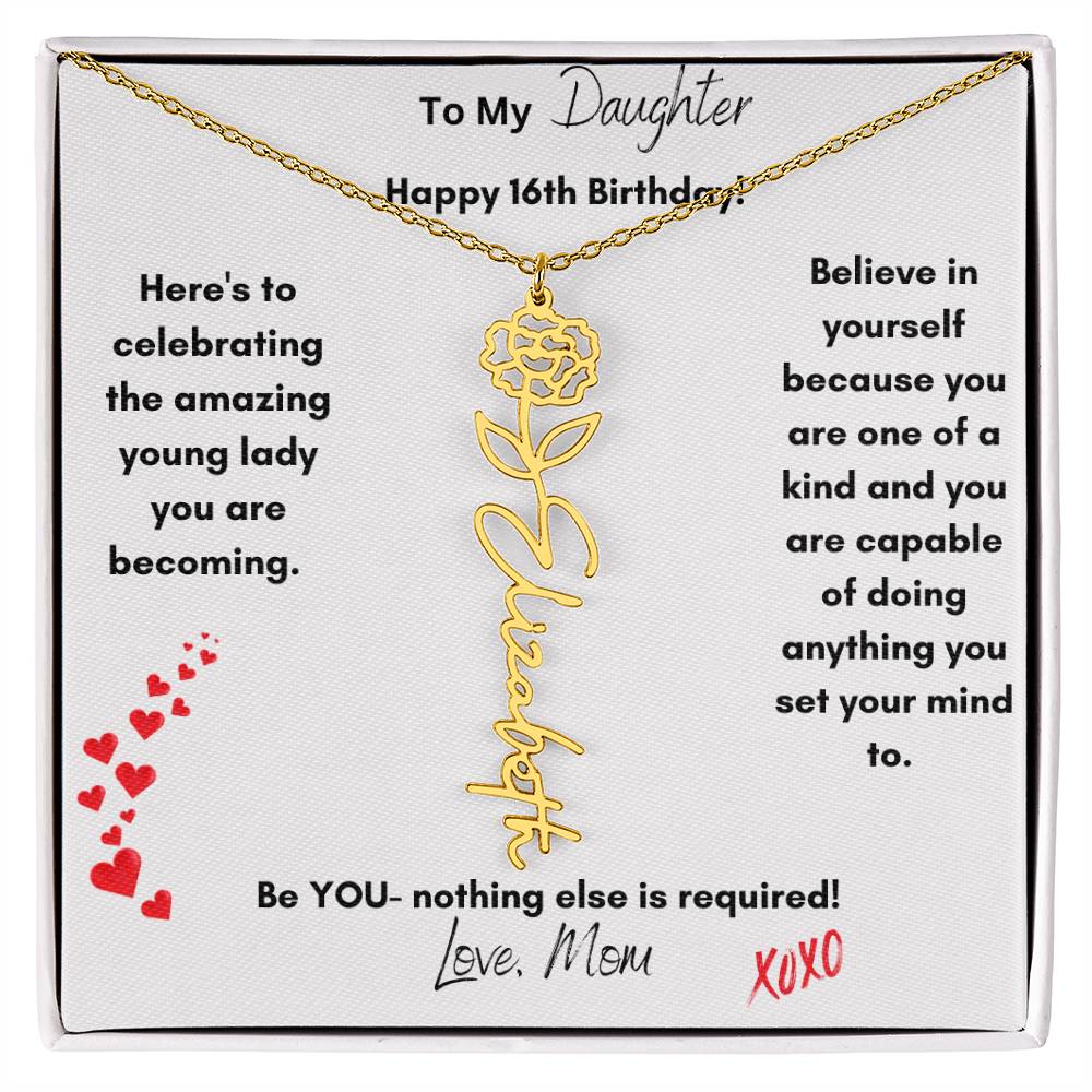 Get trendy with To My Daughter:  Happy 16th Birthday! Birth Flower/Name Necklace - Jewelry available at Good Gift Company. Grab yours for $32.95 today!