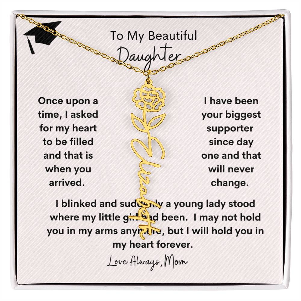 Get trendy with To My Daughter  Graduation Birth flower/Name Necklace - Jewelry available at Good Gift Company. Grab yours for $39.95 today!