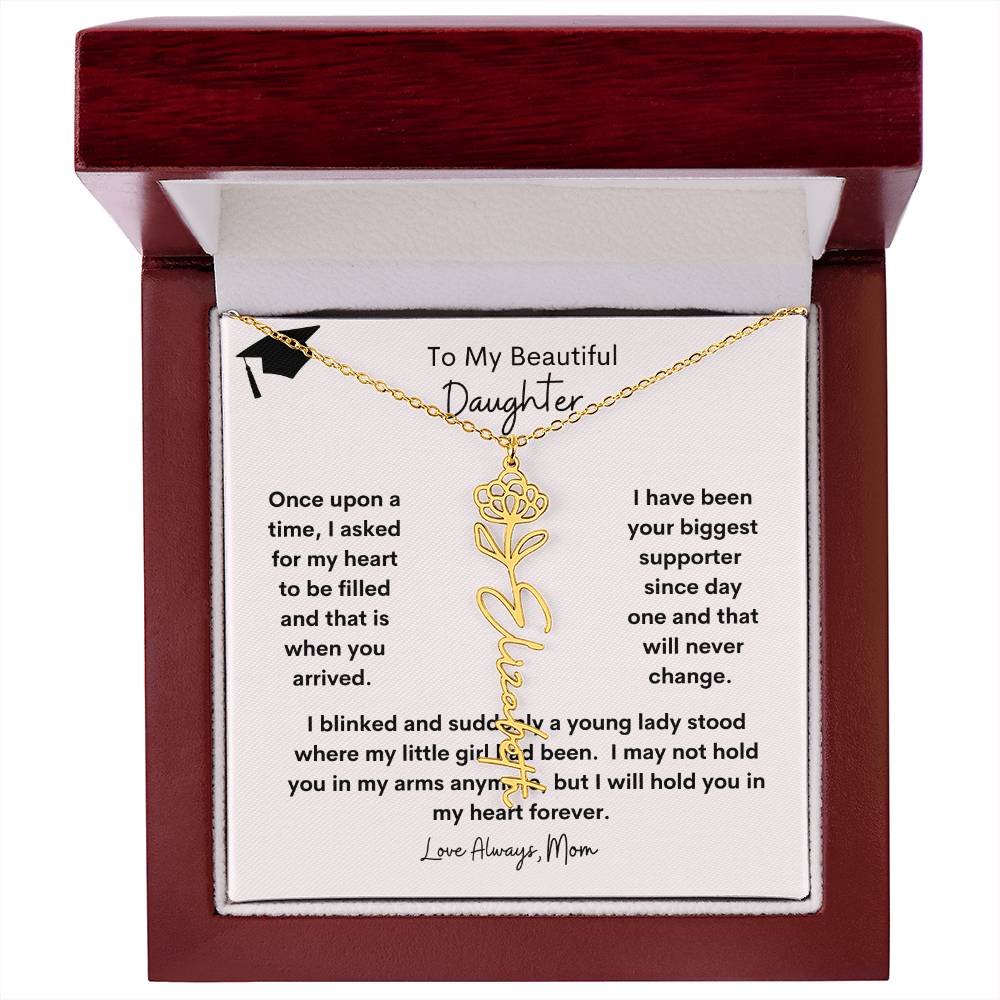 Get trendy with To My Daughter  Graduation Birth flower/Name Necklace - Jewelry available at Good Gift Company. Grab yours for $39.95 today!