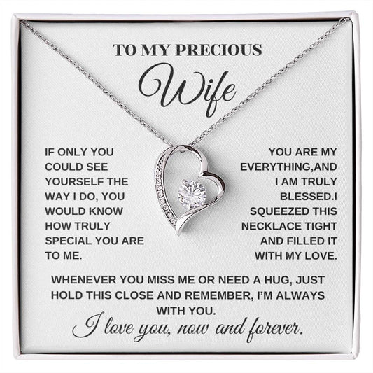 To My Precious Wife Forever Love Necklace ( B/W)