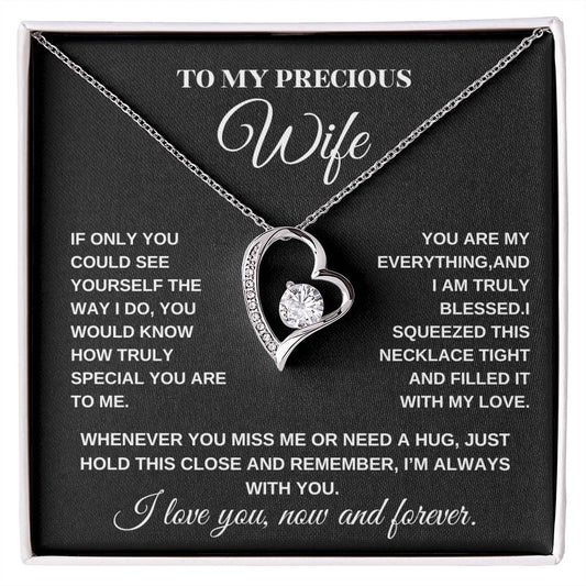 To My Precious Wife Forever Love Necklace (W/B)