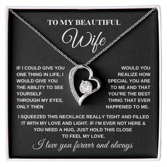 To My Beautiful Wife Forever Love Pendant (W/B)