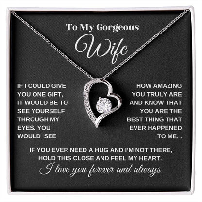 Wife Gifts| To My Gorgeous Wife Forever Love Necklace (W/B)