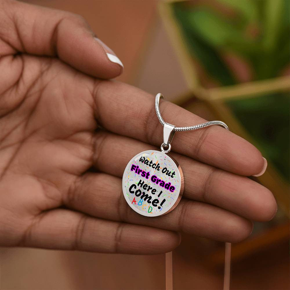 Get trendy with Stainless Steel Circle Necklace: "Watch out [Grade], Here I Come!" -  available at Good Gift Company. Grab yours for $25 today!